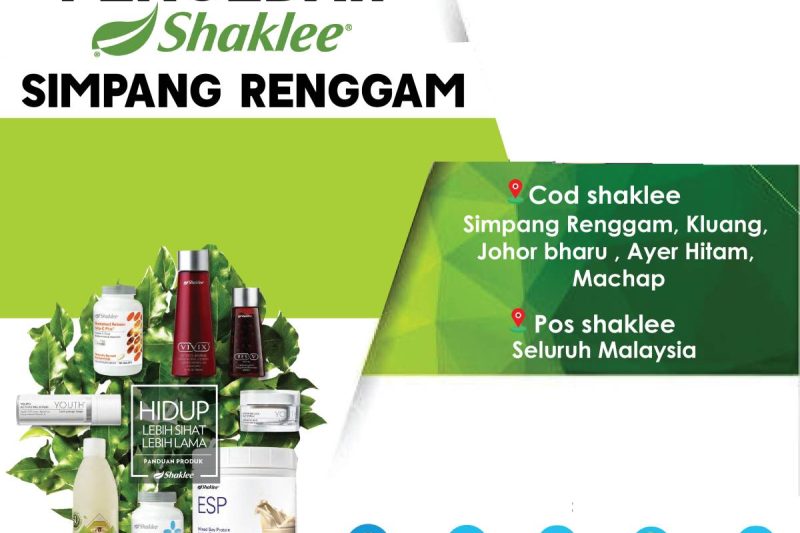 Pengedar Shaklee Simpang Renggam Johor Yang Sah: Rakan Kesihatan Anda yang Dipercayai